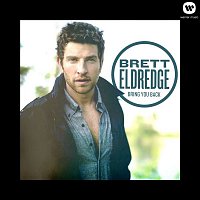 Brett Eldredge – Bring You Back