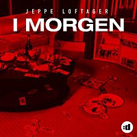 Jeppe Loftager – I Morgen