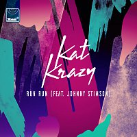 Kat Krazy, Johnny Stimson – Run Run