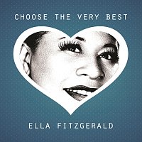 Ella Fitzgerald – Choose The Very Best
