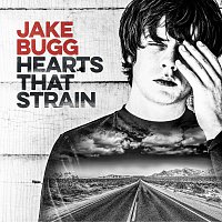 Jake Bugg – Hearts That Strain CD