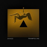 SHAED – Trampoline