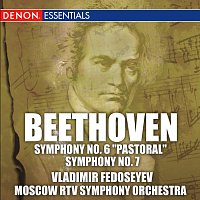 Vladimir Fedoseyev, Moscow RTV Symphony Orchestra – Beethoven: Symphonies No. 6 Pastoral and No. 7