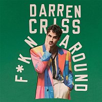 Darren Criss – f*kn around