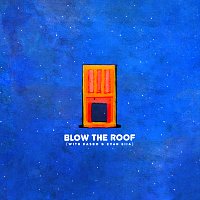 Louis The Child, KASBO, EVAN GIIA – Blow The Roof