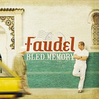 Faudel – Bled Memory