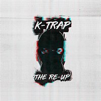 K-Trap – The Re-Up