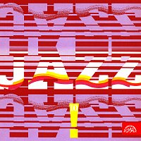 Různí interpreti – JAZZ, JAZZ, JAZZ! 10. FLAC