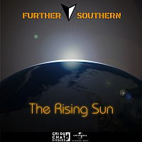 Further Southern – The Rising Sun
