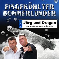 Jorg und Dragan (Die Autohandler) – Eisgekuhlter Bommerlunder [Radio Edit]