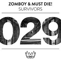 Zomboy & MUST DIE! – Survivors