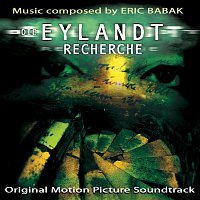 Eric Babak – Die Eylandt Recherche - Soundtrack