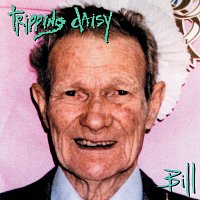 Tripping Daisy – Bill