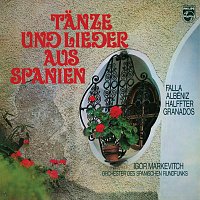Spanish R.T.V. Symphony Orchestra, Igor Markevitch – De Falla: 7 Canciones populares espanolas; Albéniz: Catalonia; Halffter: Fanfare; Granados: Spanish Dances