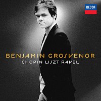 Benjamin Grosvenor – Benjamin Grosvenor: Chopin, Liszt, Ravel