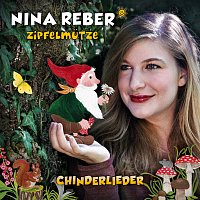 Nina Reber – Zipfelmutze Chinderlieder