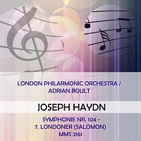 London Philharmonic Orchestra – London Philarmonic Orchestra / Adrian Boult play: Joseph Haydn: Symphonie Nr. 104 - 7. Londoner (Salomon), MMS 2161