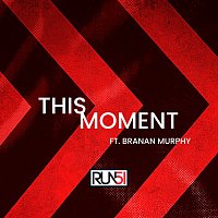 Run51, Branan Murphy – This Moment