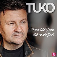 TUKO – Wenn dein Herz dich zu mir führt