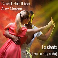 David Siedl – Lo siento (Sin ti ya no soy nada) (feat. Alice Marcon)