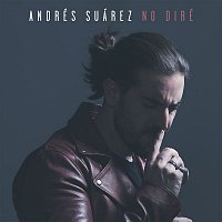 Andrés Suárez – No diré