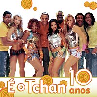 Přední strana obalu CD É O Tchan 10 Anos [Ao Vivo]