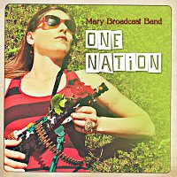 Mary Broadcast Band – One Nation