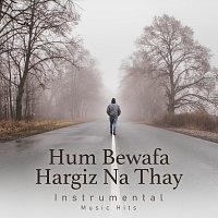 R. D. Burman, Shafaat Ali – Hum Bewafa Hargiz Na Thay [From "Shalimar" / Instrumental Music Hits]