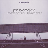 Jan Blomqvist – Remote Control (Remixed, Pt. 2)