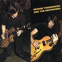 Přední strana obalu CD George Thorogood & the Destroyers