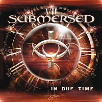 Submersed – In Due Time