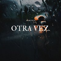 Armenta – Otra Vez