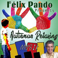 Felix Pando – Autismus Relaxing Musik