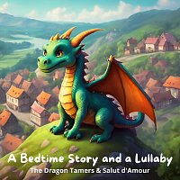 Holly Kyrre, Matt Stewart, Fon Sakda – A Bedtime Story and a Lullaby: The Dragon Tamers & Salut d’Amour