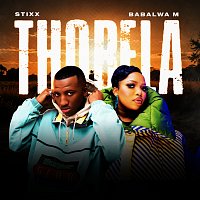 Stixx, Babalwa M – Thobela