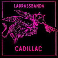 LaBrassBanda – Cadillac