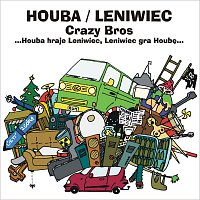 Houba – Crazy Bros (split s Leniwiec)