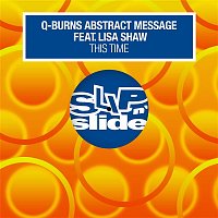 Q-Burns Abstract Message – This Time (feat. Lisa Shaw)