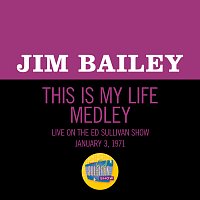 Jim Bailey – This Is My Life Medley [Medley/Live On The Ed Sullivan Show, January 3, 1971]