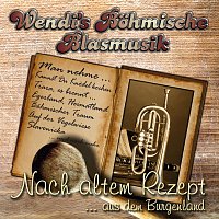 Wendi's Bohmische Blasmusik – Nach altem Rezept