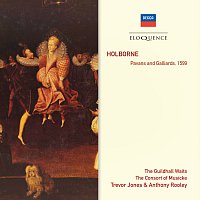 Guildhall Waits, The Consort of Musicke, Trevor Jones, Anthony Rooley – Holborne: Pavans And Galliards [Australian Eloquence Digital]