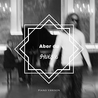 Paves 16 – Aber Du [Piano Version]