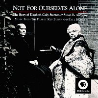 Not For Ourselves Alone: The Story Of Elizabeth Cady Stanton & Susan B. Anthony