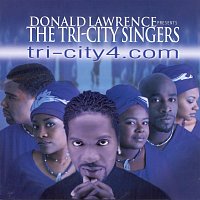 Donald Lawrence & The Tri-City Singers – Tri-City 4.com