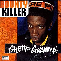 Bounty Killer – Ghetto Gramma