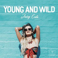Juicy Cola – Young & Wild