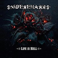 Snide Remarks – Life is Hell