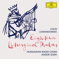 Hungarian Radio Choir, Andor Izsák – Lewandowski: 18 Liturgical Psalms CD