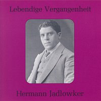 Hermann Jadlowker – Lebendige Vergangenheit - Hermann Jadlowker