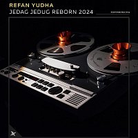 Refan Yudha – Jedag Jedug Reborn 2024